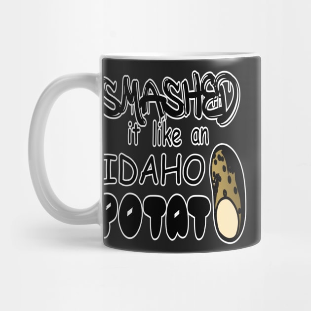 Idaho potato funny quote by Redmanrooster